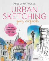 Urban Sketching ganz einfach (A. Linker-Wenzel) | Stiebner Vlg.