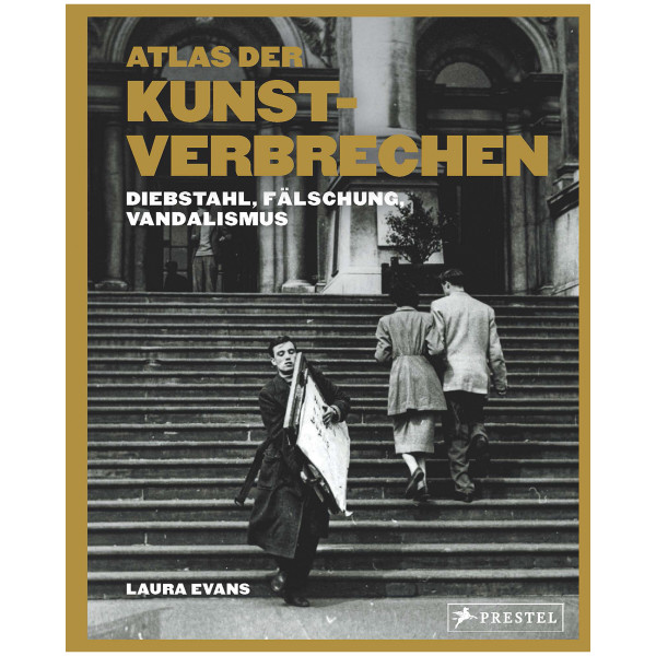 Prestel Verlag Atlas der Kunstverbrechen