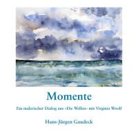 Momente (Hans-Jürgen Gaudeck) | Verlag der Streusandbüchse
