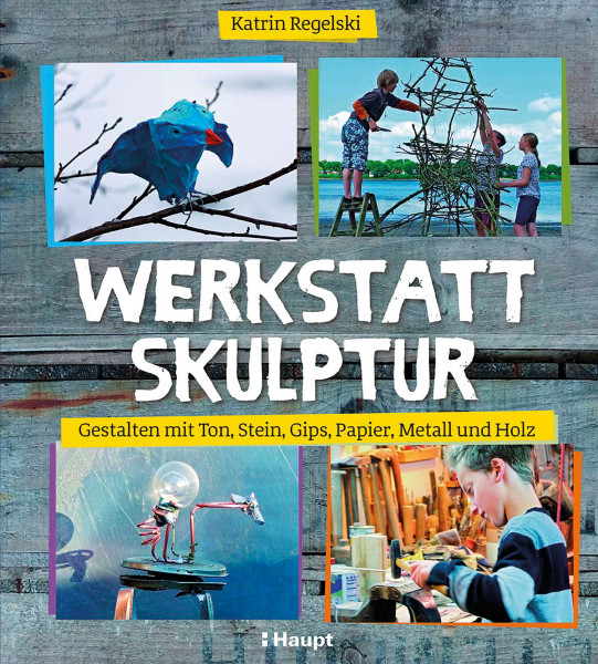 Haupt Verlag Werkstatt Skulptur
