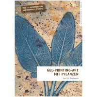 Gel-Printing-Art mit Pflanzen | Warkentin | New Media 2024